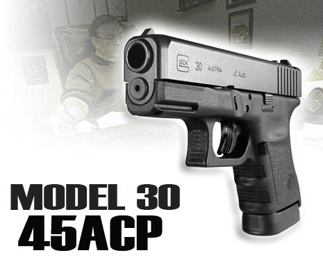 GLOCK Model 30 Gen 3 45acp